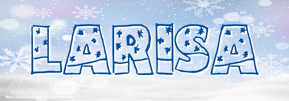 Felicitari cu numele tau - Imagine cu numele Larisa - Iarna