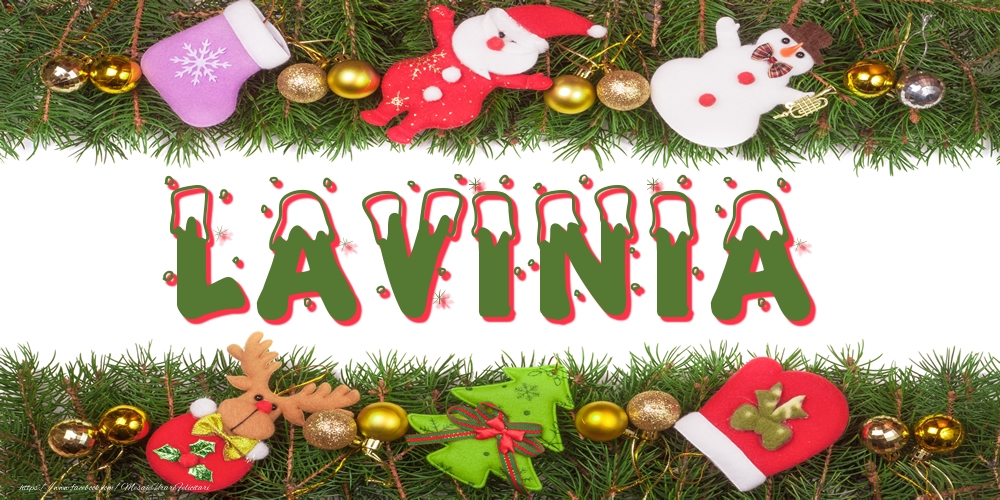 Felicitari cu numele tau - Poza cu numele Lavinia de Craciun