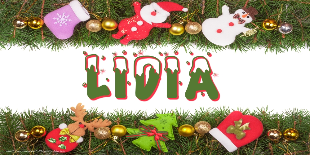 Felicitari cu numele tau - ⛄ Brazi & Globuri & Om De Zapada & Reni | Poza cu numele Lidia de Craciun