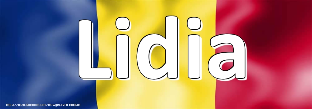 Felicitari cu numele tau - Numele Lidia pe steagul României