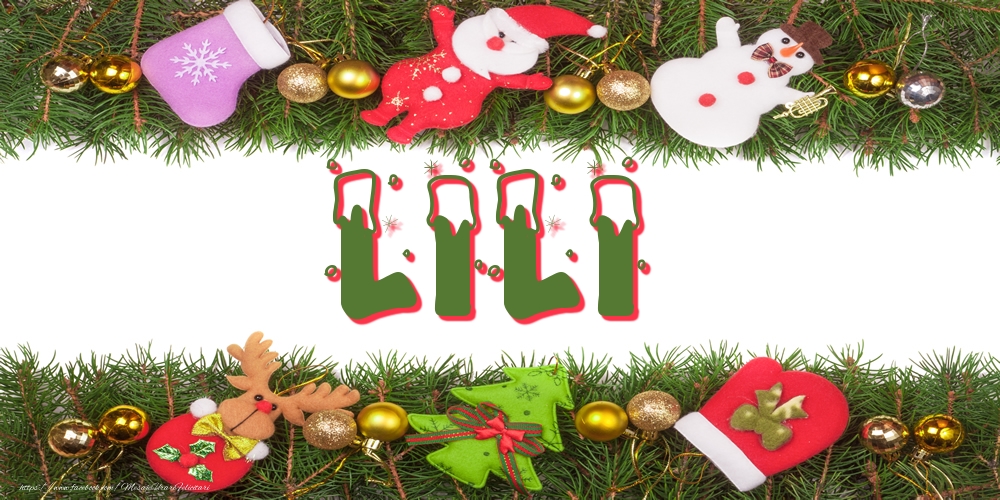 Felicitari cu numele tau - Poza cu numele Lili de Craciun