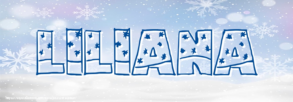 Felicitari cu numele tau - Imagine cu numele Liliana - Iarna