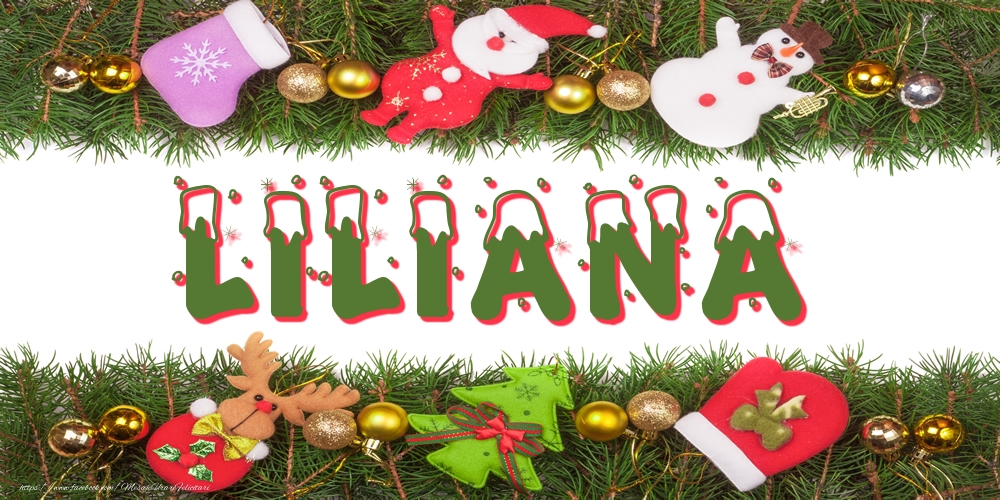 Felicitari cu numele tau - Poza cu numele Liliana de Craciun