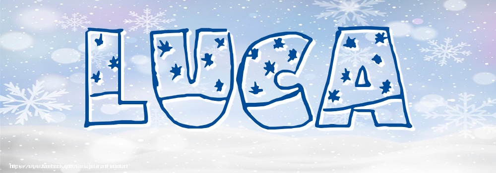 Felicitari cu numele tau - Imagine cu numele Luca - Iarna