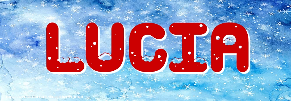Felicitari cu numele tau - Poza cu numele Lucia - Iarna