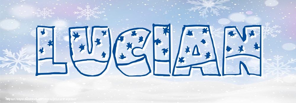 Felicitari cu numele tau - Imagine cu numele Lucian - Iarna