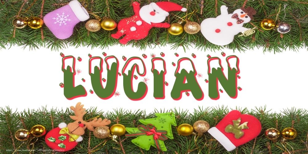 Felicitari cu numele tau - Poza cu numele Lucian de Craciun