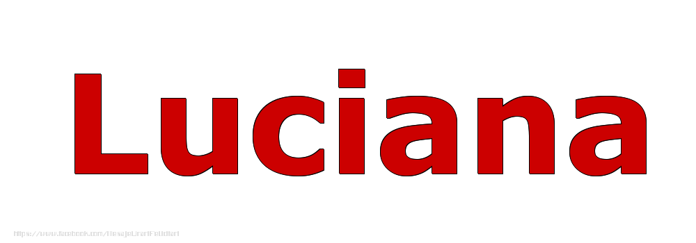 Felicitari cu numele tau - Poza cu numele Luciana - Rosu