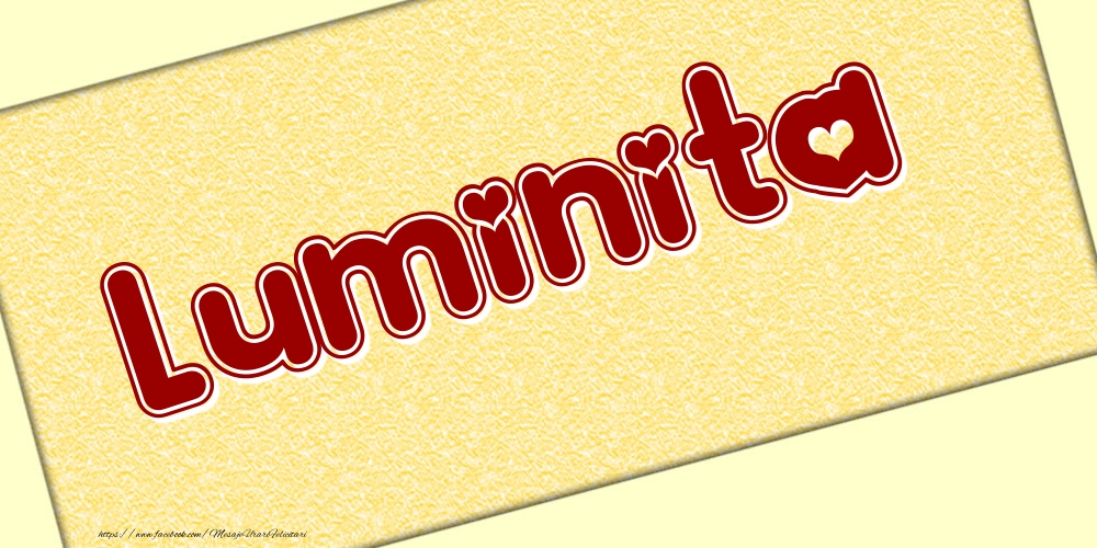 Felicitari cu numele tau - Poza cu numele Luminita - Scris cu inimioare