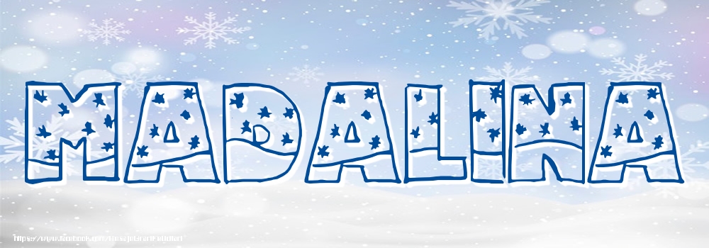 Felicitari cu numele tau - Imagine cu numele Madalina - Iarna