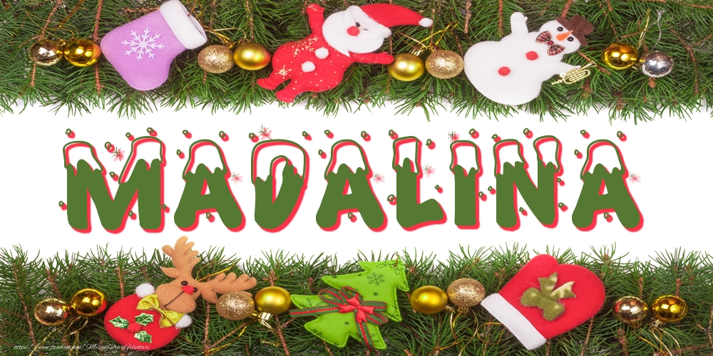 Felicitari cu numele tau - Poza cu numele Madalina de Craciun
