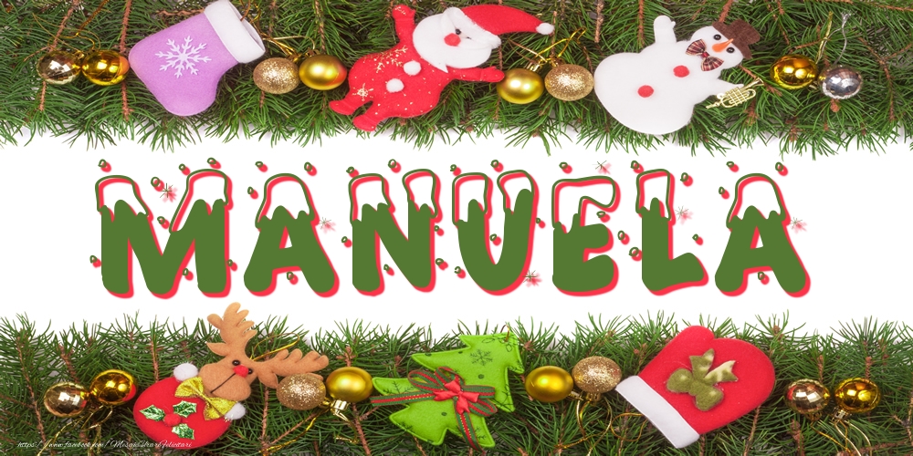 Felicitari cu numele tau - Poza cu numele Manuela de Craciun