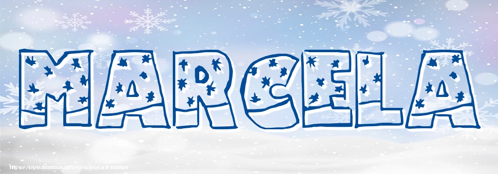 Felicitari cu numele tau - Imagine cu numele Marcela - Iarna