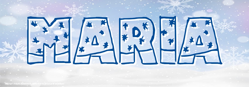 Felicitari cu numele tau - Imagine cu numele Maria - Iarna