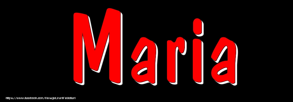 Felicitari cu numele tau - Imagine cu numele Maria - Rosu pe fundal Negru