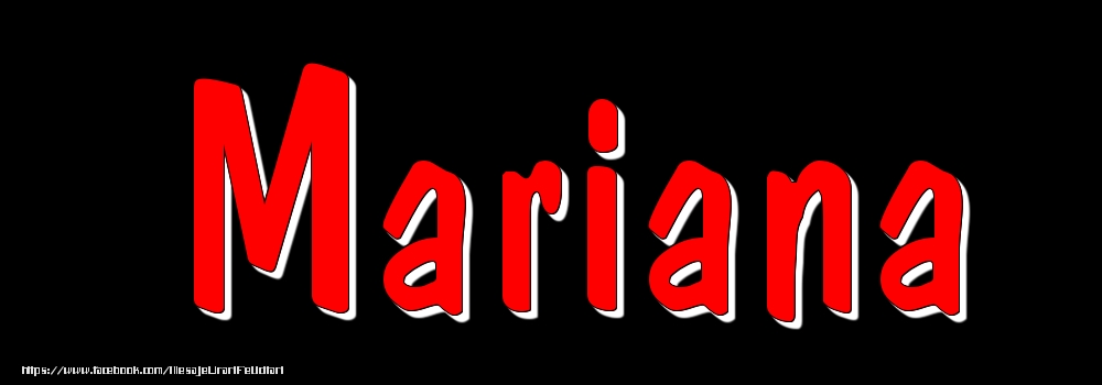 Felicitari cu numele tau - Imagine cu numele Mariana - Rosu pe fundal Negru