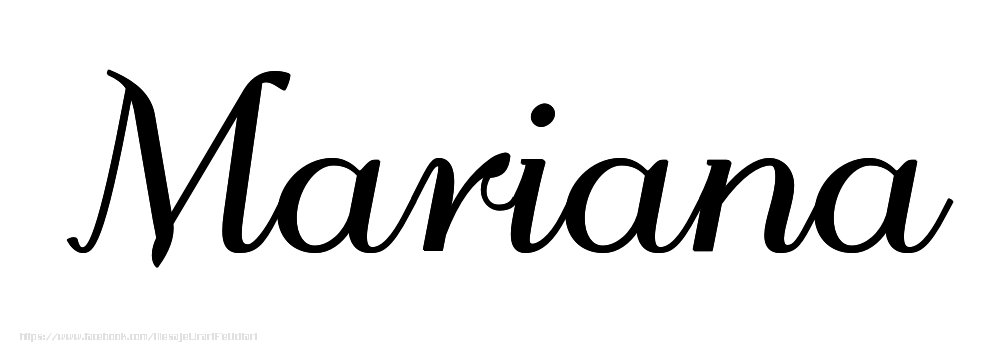 Felicitari cu numele tau - Imagine cu numele Mariana - Scris de mână
