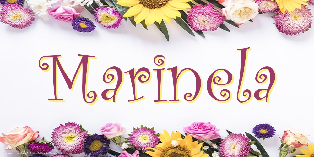 Felicitari cu numele tau - Poza cu numele Marinela - Flori