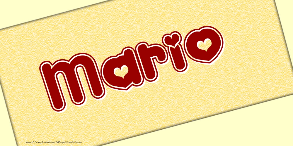 Felicitari cu numele tau - Poza cu numele Mario - Scris cu inimioare