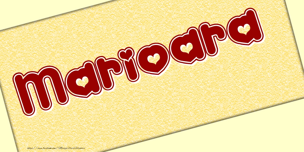 Felicitari cu numele tau - Poza cu numele Marioara - Scris cu inimioare