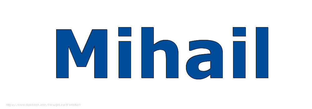 Felicitari cu numele tau - Poza cu numele Mihail - Albastru