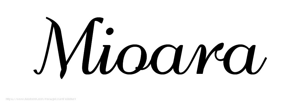 Felicitari cu numele tau - Imagine cu numele Mioara - Scris de mână