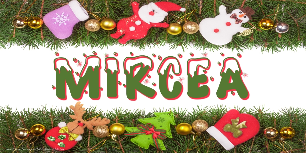Felicitari cu numele tau - Poza cu numele Mircea de Craciun