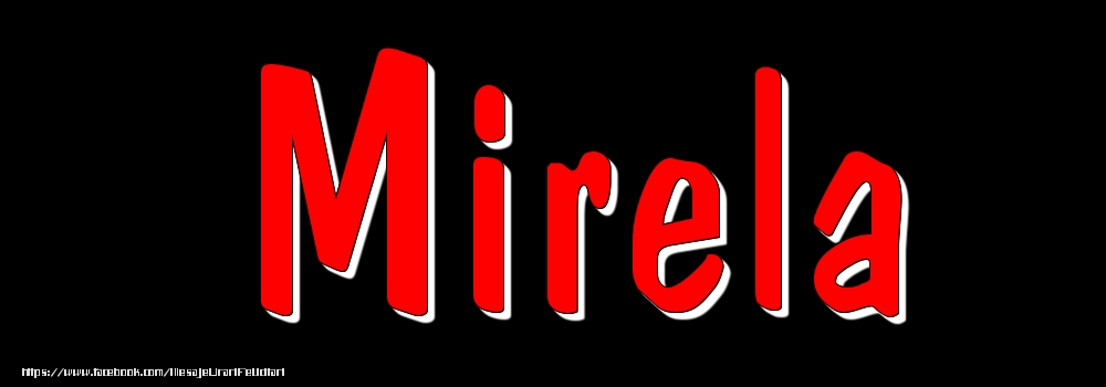 Felicitari cu numele tau - Imagine cu numele Mirela - Rosu pe fundal Negru