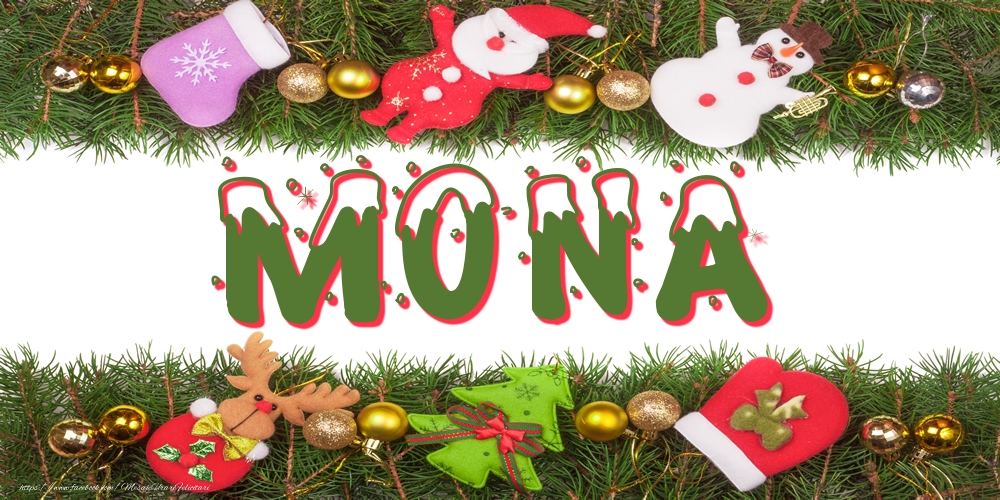 Felicitari cu numele tau - Poza cu numele Mona de Craciun