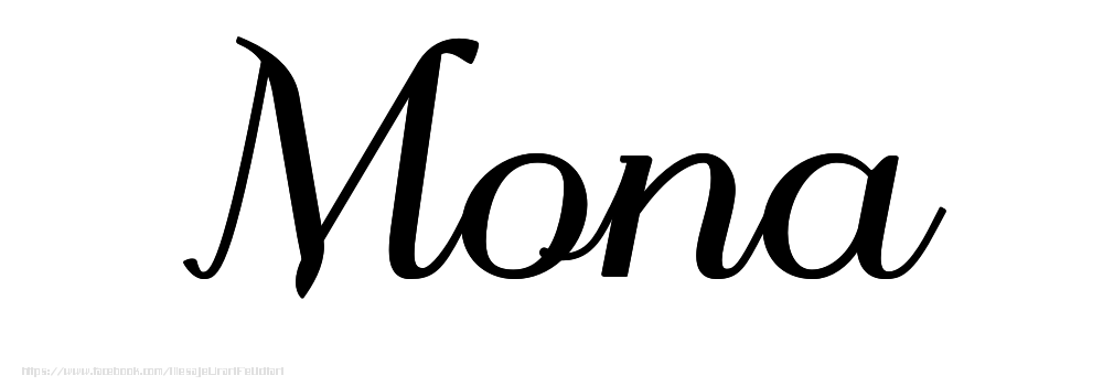 Felicitari cu numele tau - Imagine cu numele Mona - Scris de mână