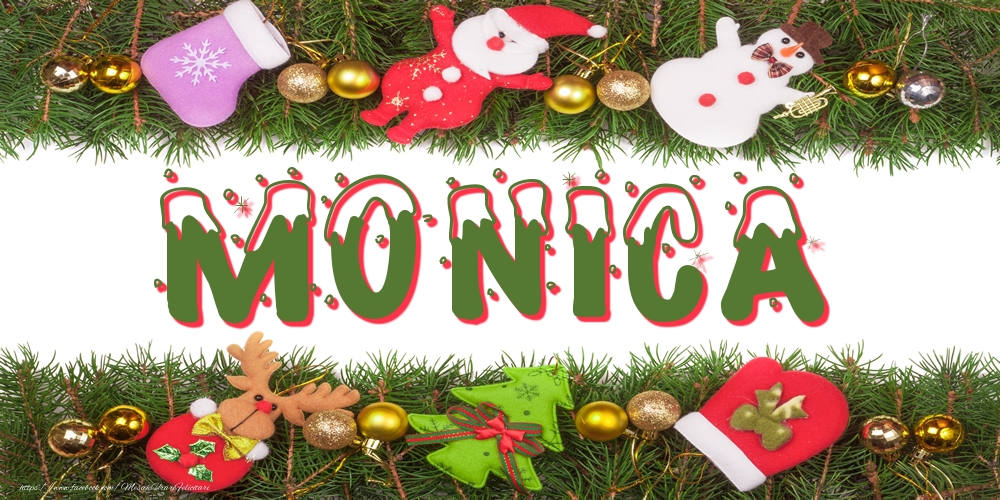 Felicitari cu numele tau - Poza cu numele Monica de Craciun