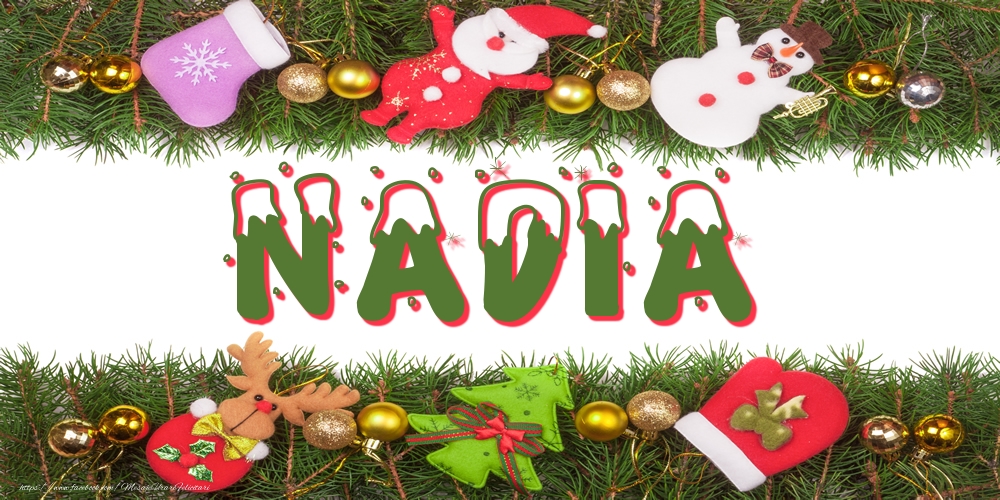 Felicitari cu numele tau - Poza cu numele Nadia de Craciun