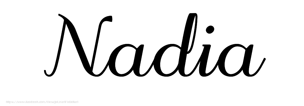 Felicitari cu numele tau - Imagine cu numele Nadia - Scris de mână