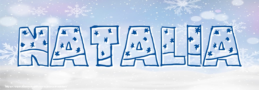 Felicitari cu numele tau - Imagine cu numele Natalia - Iarna