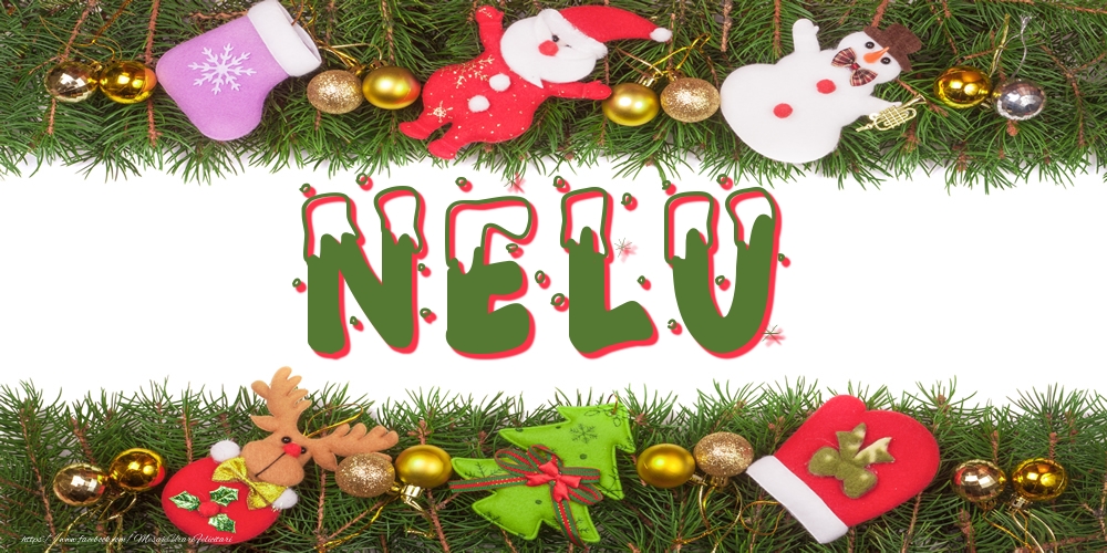 Felicitari cu numele tau - Poza cu numele Nelu de Craciun