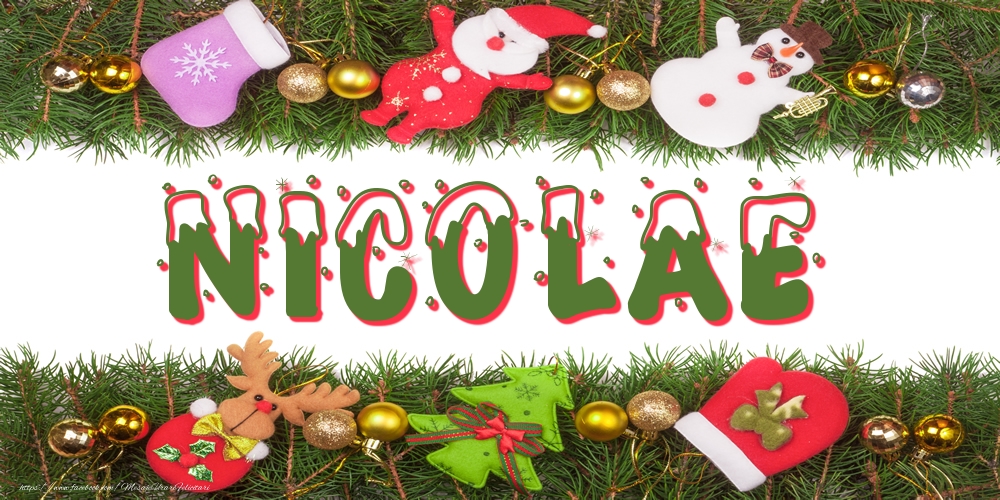Felicitari cu numele tau - Poza cu numele Nicolae de Craciun