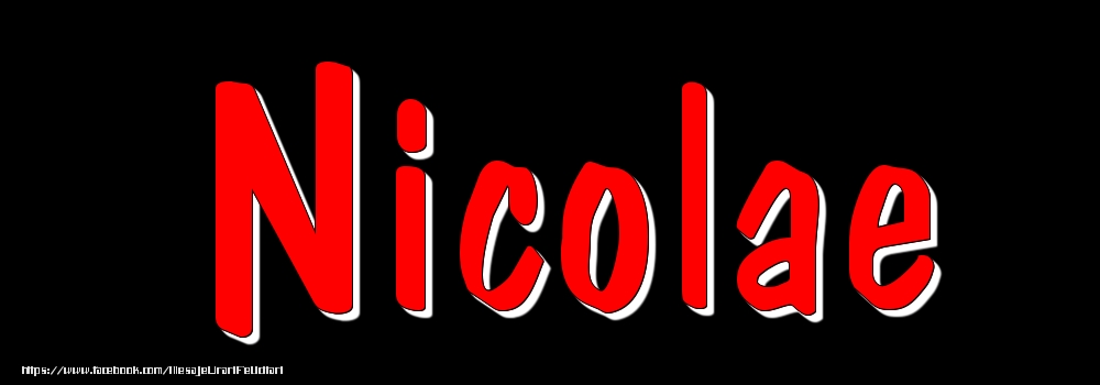 Felicitari cu numele tau - Imagine cu numele Nicolae - Rosu pe fundal Negru