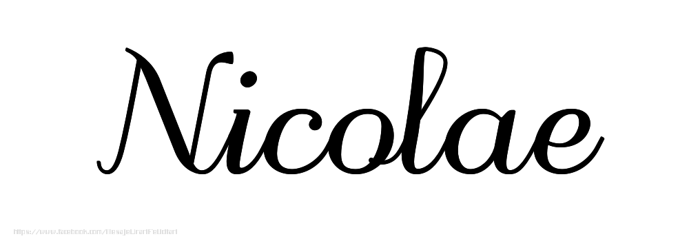 Felicitari cu numele tau - Imagine cu numele Nicolae - Scris de mână