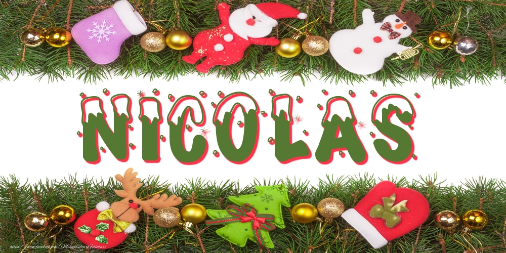 Felicitari cu numele tau - Poza cu numele Nicolas de Craciun