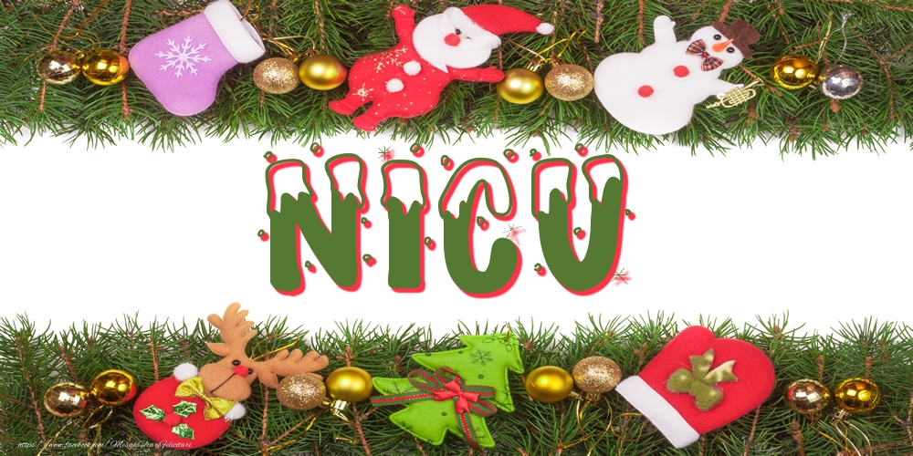 Felicitari cu numele tau - Poza cu numele Nicu de Craciun