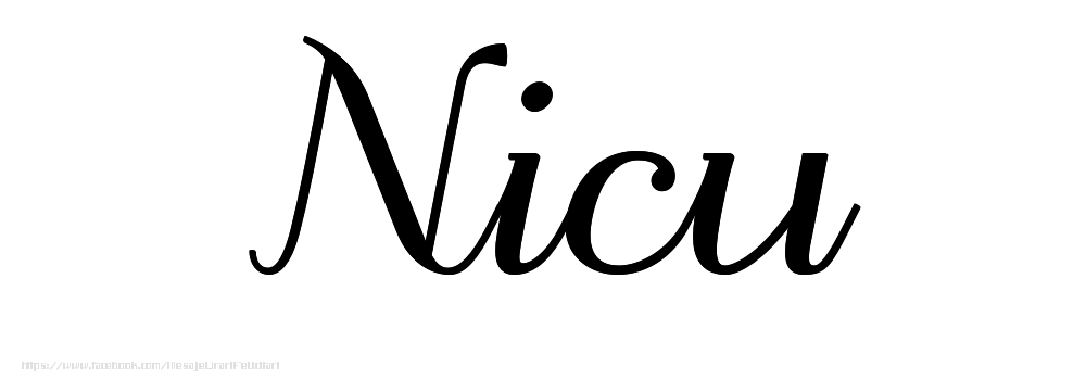 Felicitari cu numele tau - Imagine cu numele Nicu - Scris de mână