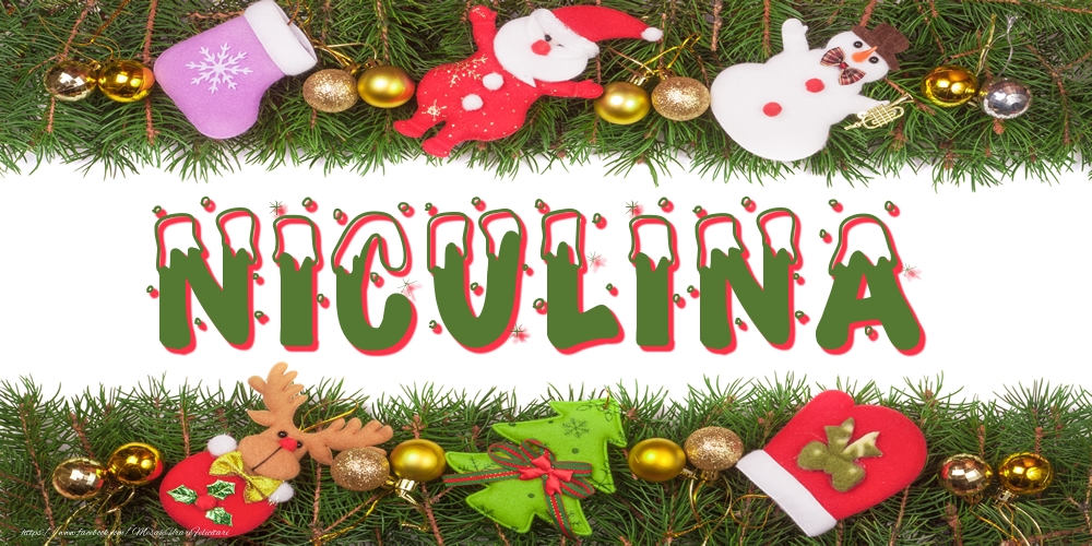 Felicitari cu numele tau - Poza cu numele Niculina de Craciun