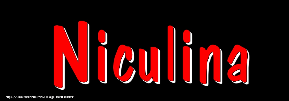 Felicitari cu numele tau - Imagine cu numele Niculina - Rosu pe fundal Negru