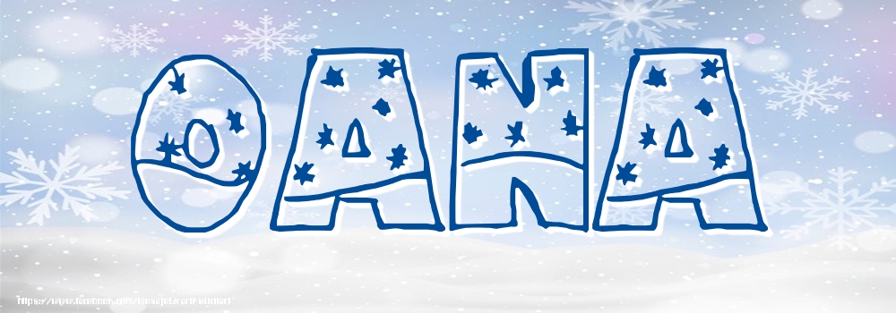 Felicitari cu numele tau - Imagine cu numele Oana - Iarna