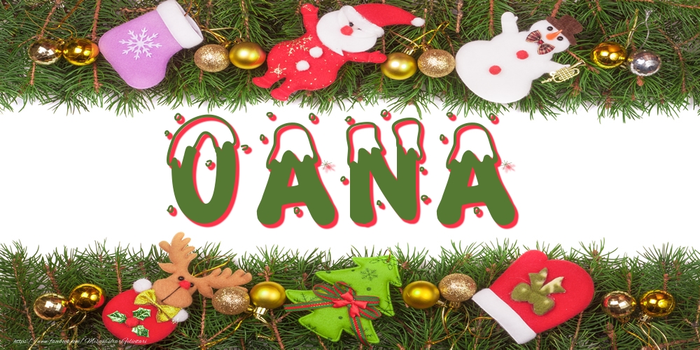 Felicitari cu numele tau - Poza cu numele Oana de Craciun