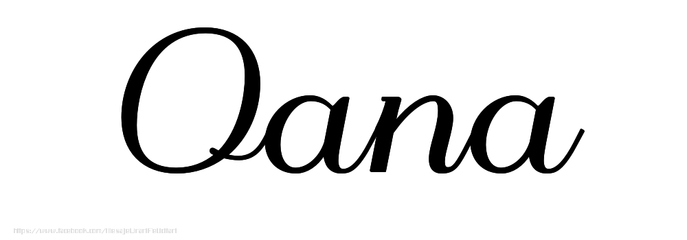 Felicitari cu numele tau - Imagine cu numele Oana - Scris de mână