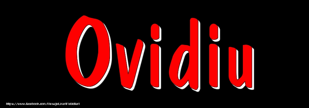 Felicitari cu numele tau - Imagine cu numele Ovidiu - Rosu pe fundal Negru