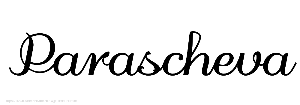 Felicitari cu numele tau - Imagine cu numele Parascheva - Scris de mână