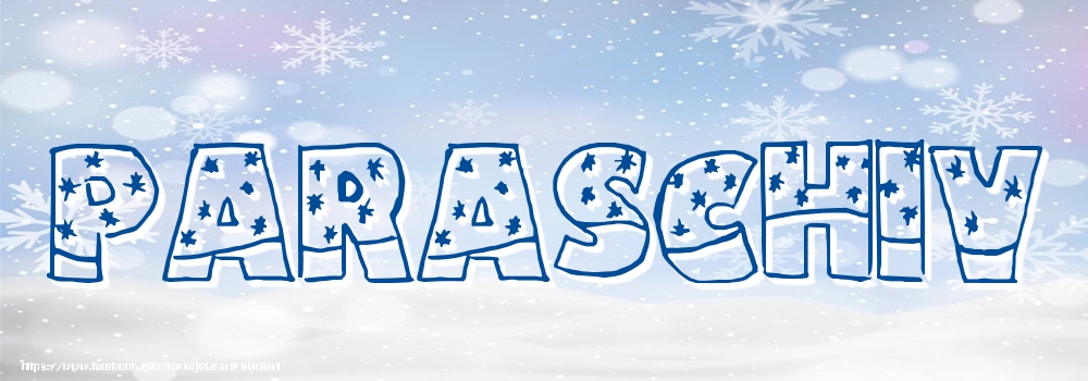 Felicitari cu numele tau - Imagine cu numele Paraschiv - Iarna