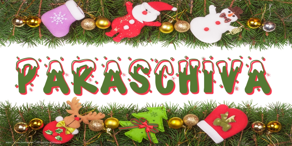 Felicitari cu numele tau - Poza cu numele Paraschiva de Craciun